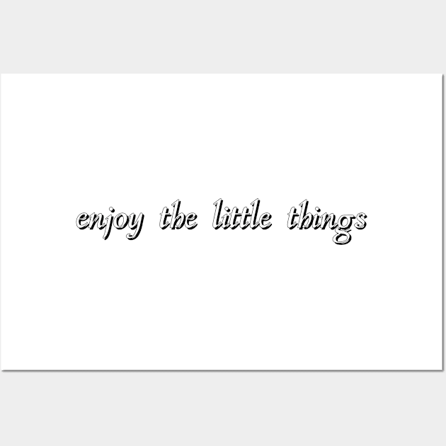 enjoy the little things Wall Art by Voishalk